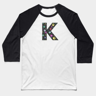 K letter with colorful paw print Baseball T-Shirt